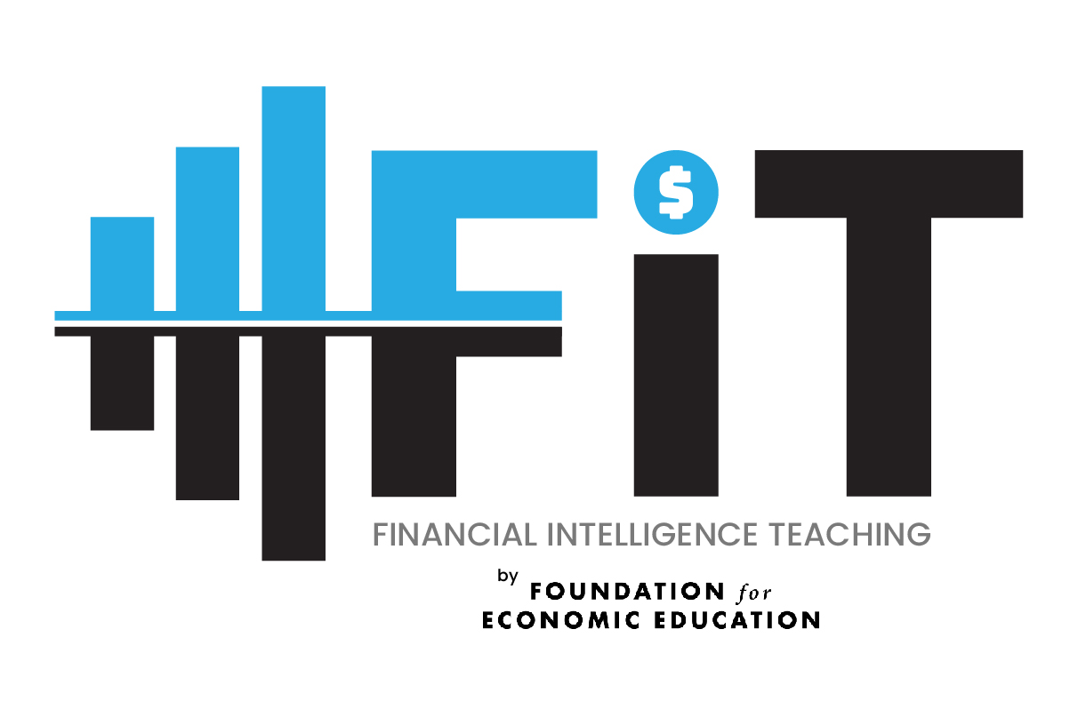 FIT — Financial Intelligence Teaching — by Foundation for Economic Education